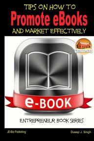 Tips on How to Promote eBooks And Market Effectively John Davidson Author