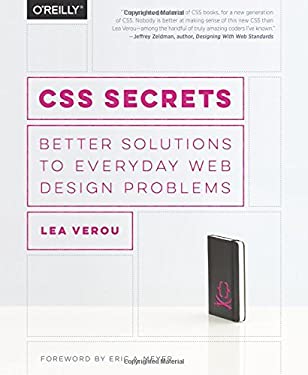 CSS Secrets : Better Solutions to Everyday Web Design Problems by Lea Verou