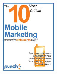 The 10 Most Critical Mobile Marketing Strategies for Restaurants in Chris Swemba Author