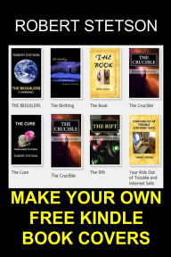 Make Your Own FREE Kindle Book Covers Robert Stetson Author