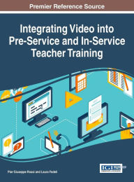 Integrating Video into Pre-Service and In-Service Teacher Training Pier Giuseppe Rossi Author