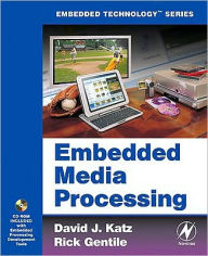 Embedded Media Processing David J. Katz Author