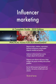 Influencer marketing A Complete Guide - 2019 Edition Gerardus Blokdyk Author