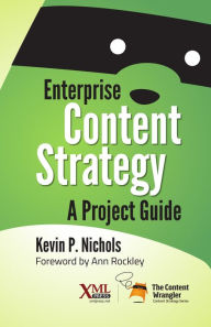 Enterprise Content Strategy Kevin Nichols Author