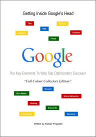 Getting Inside Google's Head Book Alastair R Agutter Author