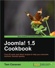 Joomla! 1.5 Cookbook Tom Canavan Author