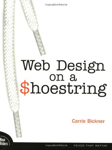 Web Design on a Shoestring by Carrie Bickner
