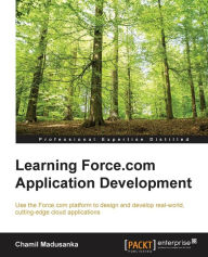 Learning Force.com Application Development Chamil Madusanka Author