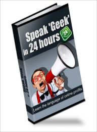 Speak Geek Learn The Language Of Online Profits Lou Diamond Editor