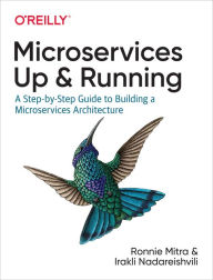 Microservices: Up and Running Ronnie Mitra Author