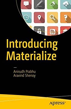 Introducing Materialize by Aravind, Prabhu, Anirudh Shenoy