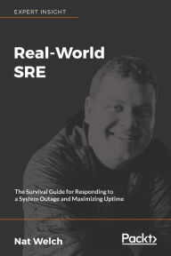 Real-World SRE Nat Welch Author