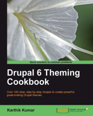 Drupal 6 Theming Cookbook Karthik Kumar Author