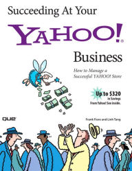 Succeeding at Your Yahoo! Business Linh Tang Author