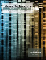 Web Scale Discovery Services: A Library Technology Report Jason Vaughan Author