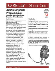 ActionScript 3.0 Programming: Overview, Getting Started, and Examples of New Concepts William Sanders Author