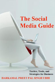 The Social Media Guide harkamal preet pal singh ubhi Author