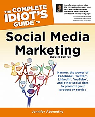 Complete Idiot's Guide to Social Media Marketing by Jennifer Abernethy
