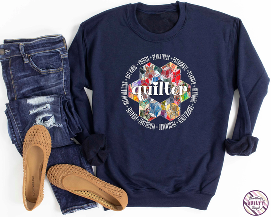 Quilt Sweatshirt, Sewing Shirt, Gift For Quilter, Sewer, Funny Cute Quilting What Is A Quilter