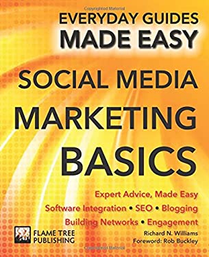 Social Media Marketing : Expert Advice, Made Easy by James, Williams, Richard Stables