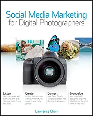 Social Media Marketing for Digital Photographers by Jack, Chan, Lawrence Hollingsworth