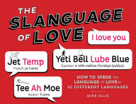 Slanguage of Love Mike Ellis Author