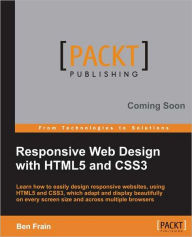 Responsive Web Design with Html5 and Css3 Ben Frain Author
