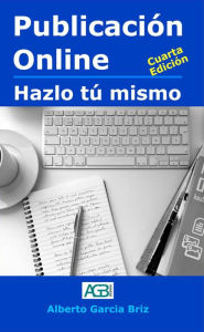 Publicación Online - hazlo tú mismo Alberto GarcÃa Briz Author