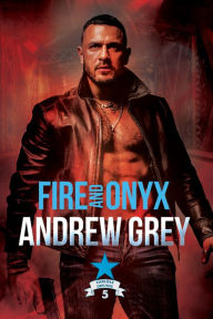 Fire and Onyx Andrew Grey Author