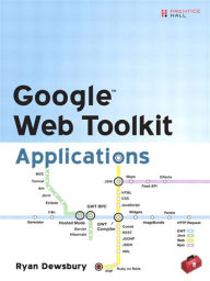Google Web Toolkit Applications Ryan Dewsbury Author