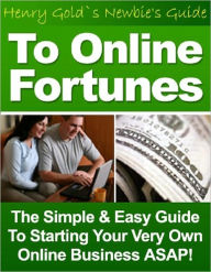 Newbies Guide To Online Fortunes Gold Author