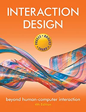 Interaction Design : Beyond Human-Computer Interaction by Helen, Rogers, Yvonne, Preece, Jennifer Sharp
