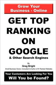 Get Top Ranking On Google And Other Search Engines Greg Bright Author
