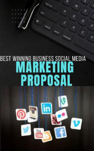 Best Winning Social Media Marketing Proposal Lyashanwa Abdallah Author