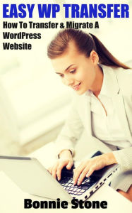 Easy WP Transfer Bonnie Stone Author