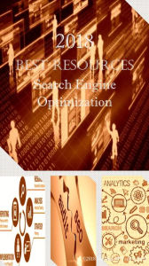 2018 Best Resources for SEO - Search Engine Optimization Antonio Smith Author