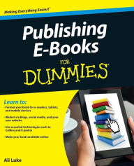 Publishing E-Books For Dummies Ali Luke Author