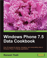 Windows Phone 7.5 Data Cookbook Ramesh Thalli Author