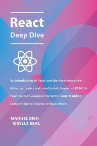 React Deep Dive Manuel Bieh Author
