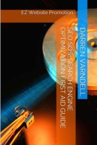 SEO SoS: Search Engine Optimization First Aid Guide Darren Varndell Author