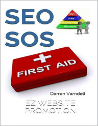 SEO SOS: Search Engine Optimization First Aid Guide ePub eBook Darren Varndell Author