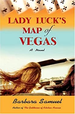 Lady Luck's Map of Vegas : A Novel by Barbara Samuel