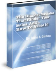 The Biggest Mistake That Hinder Your Sales And How To Avoid It! Alan Smith Editor