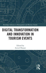 Digital Transformation and Innovation in Tourism Events Azizul Hassan Editor