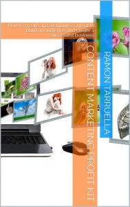 Content Marketing Profit Kit Ramon Tarruella Author