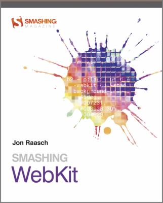 Smashing WebKit by Jon Raasch