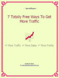 7 Totally Free Ways To Get More Traffic Alan Smith Author
