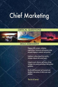 Chief Marketing Critical Questions Skills Assessment The Art Of Service Author