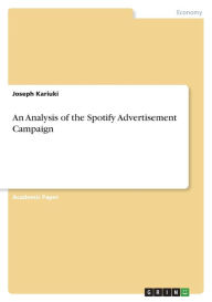 An Analysis of the Spotify Advertisement Campaign Joseph Kariuki Author