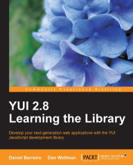 YUI 2.8: Learning the Library Daniel Barreiro Author